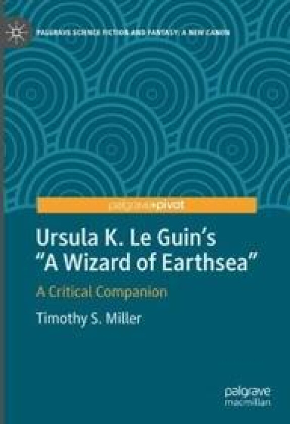 Ursula K. Le Guin’s 'A Wizard of Earthsea'