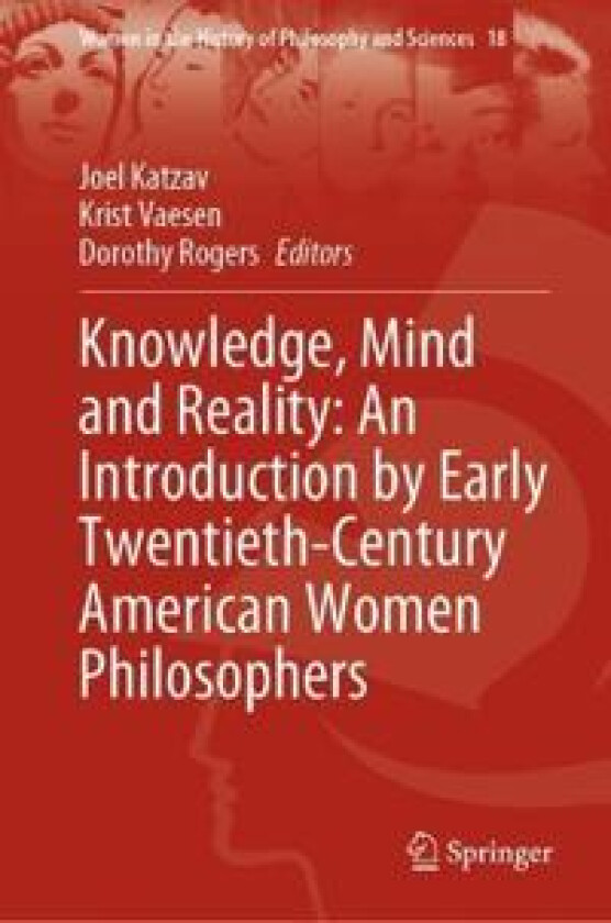 Knowledge, Mind and Reality: An Introduction by Early Twentieth-Century American Women Philosophers