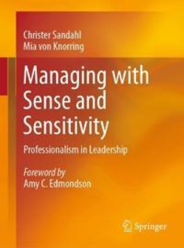 Managing with Sense and Sensitivity