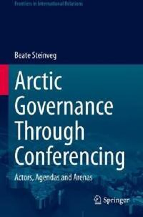 Arctic Governance Through Conferencing