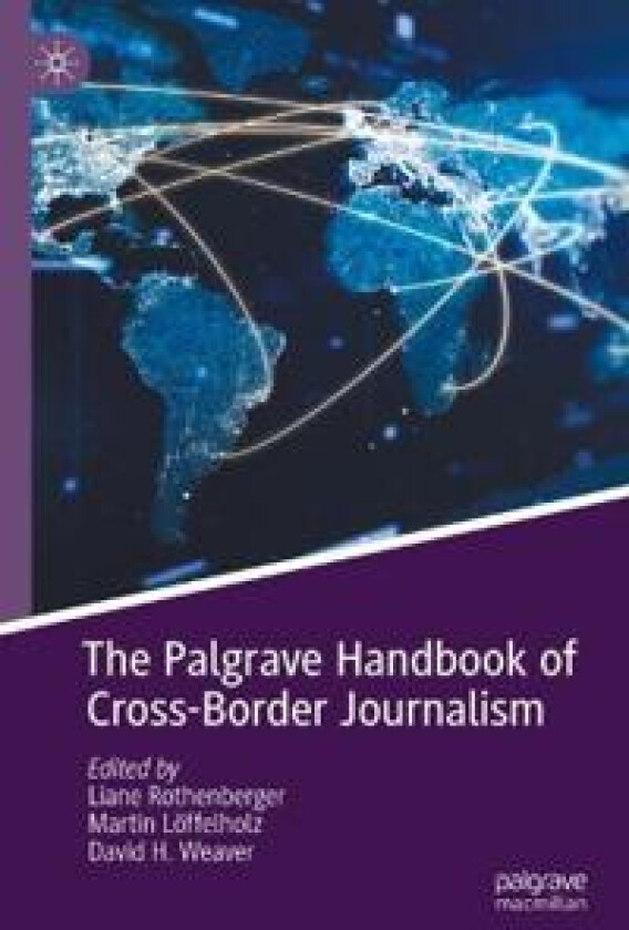 The Palgrave Handbook of Cross-Border Journalism