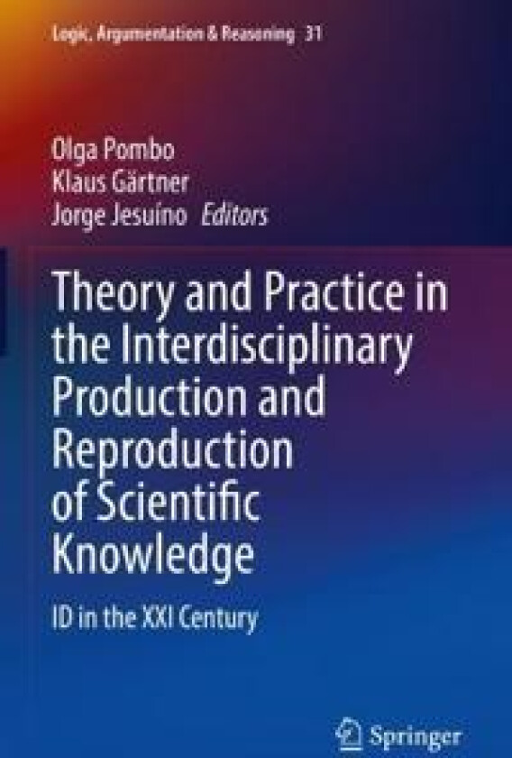 Theory and Practice in the Interdisciplinary Production and Reproduction of Scientific Knowledge