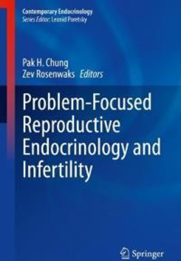 Problem-Focused Reproductive Endocrinology and Infertility