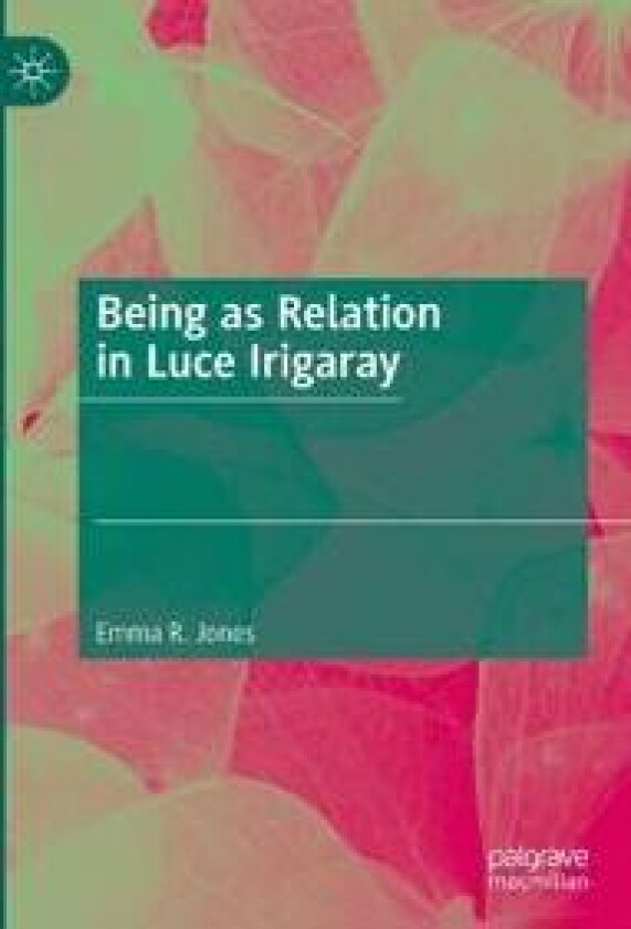 Being as Relation in Luce Irigaray