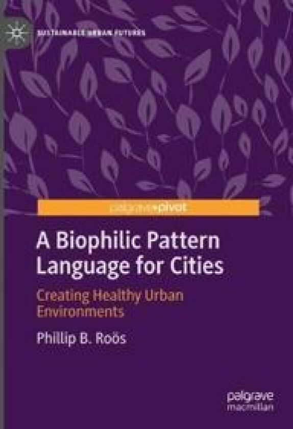 A Biophilic Pattern Language for Cities