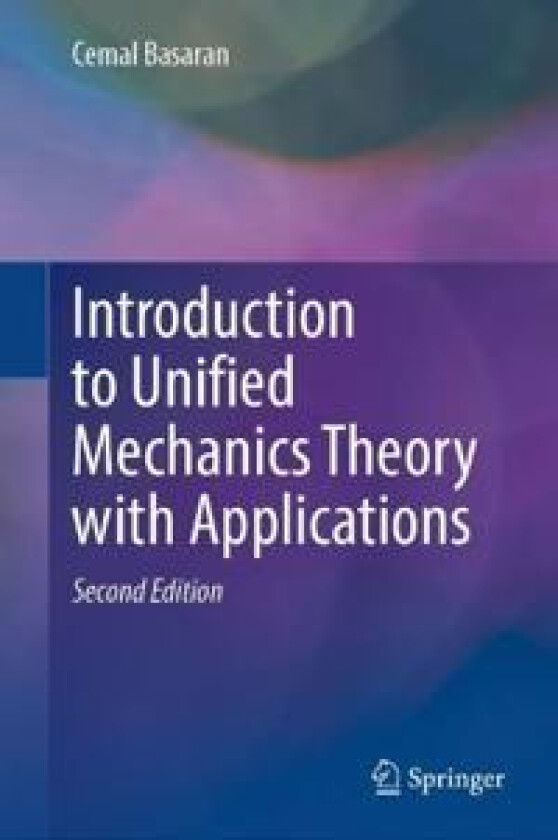 Introduction to Unified Mechanics Theory with Applications