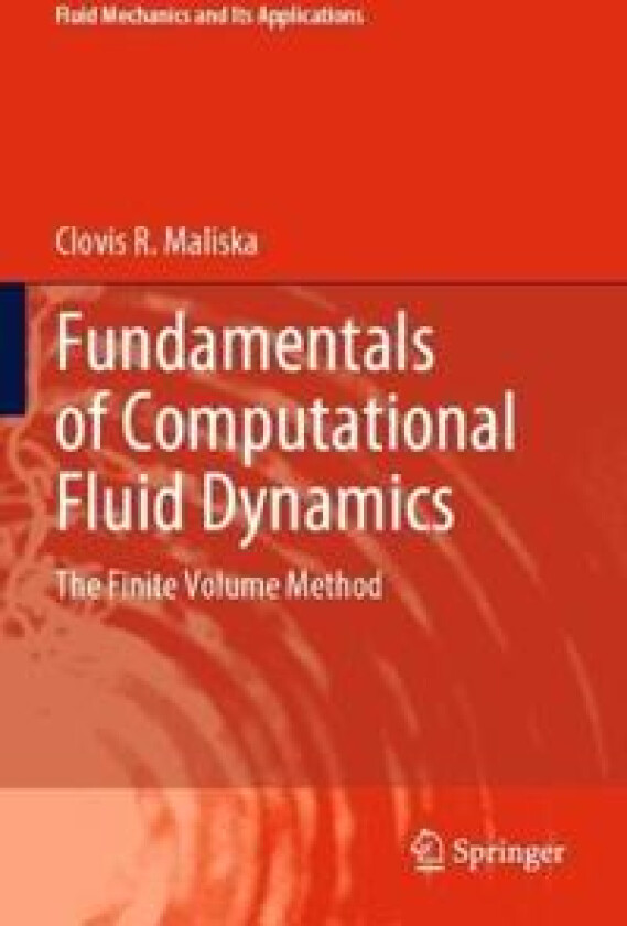 Fundamentals of Computational Fluid Dynamics