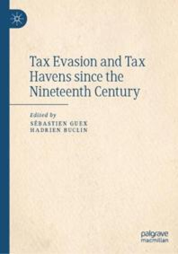 Tax Evasion and Tax Havens since the Nineteenth Century