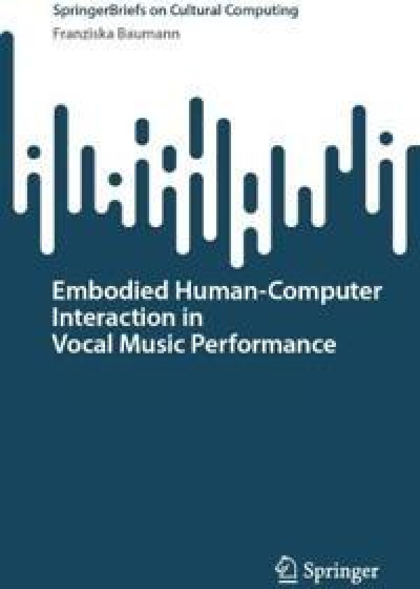 Embodied Human–Computer Interaction in Vocal Music Performance