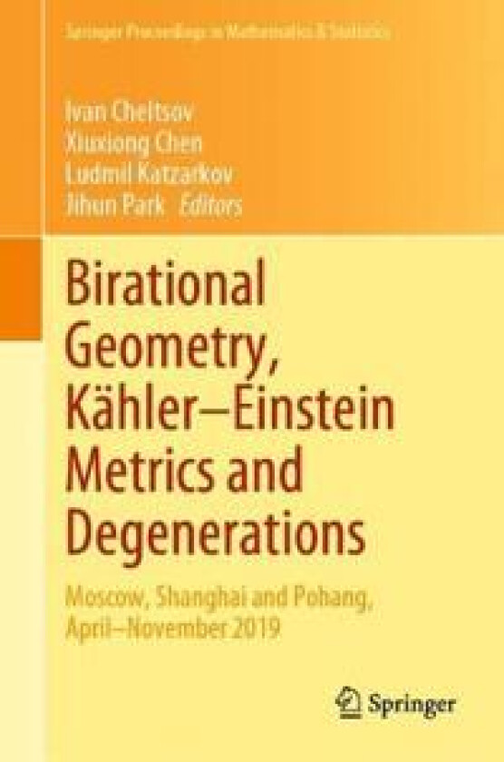 Birational Geometry, Kähler–Einstein Metrics and Degenerations