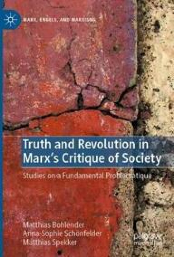 Truth and Revolution in Marx's Critique of Society