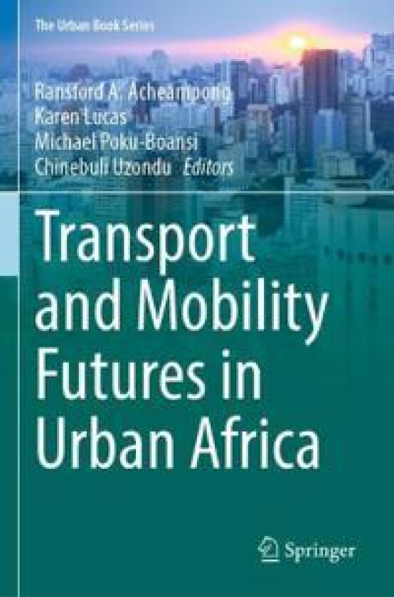 Transport and Mobility Futures in Urban Africa