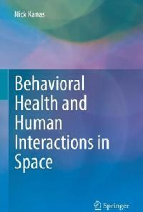 Behavioral Health and Human Interactions in Space