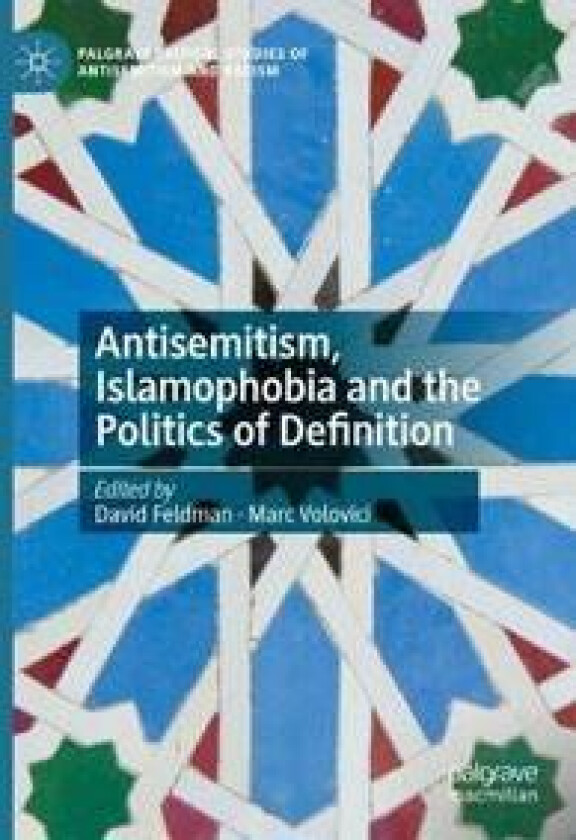 Antisemitism, Islamophobia and the Politics of Definition