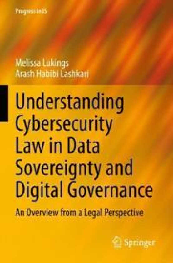 Understanding Cybersecurity Law in Data Sovereignty and Digital Governance