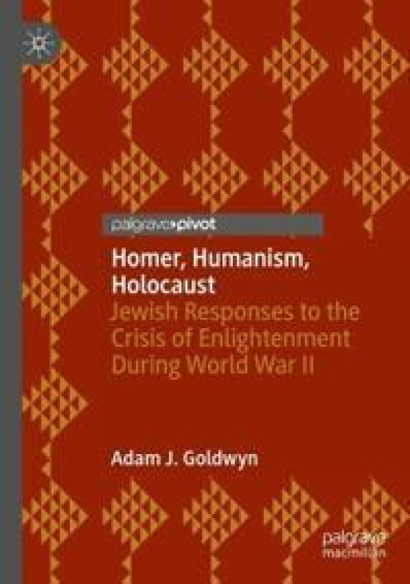 Homer, Humanism, Holocaust