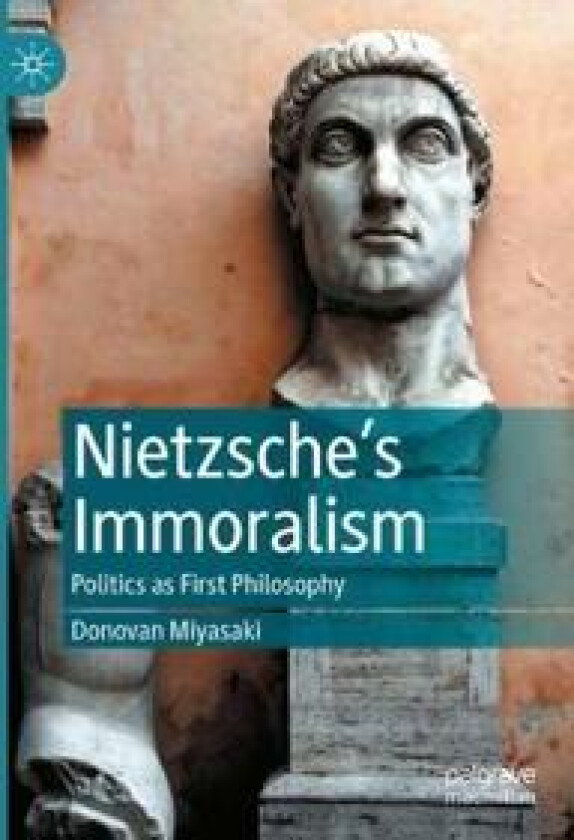 Nietzsche’s Immoralism