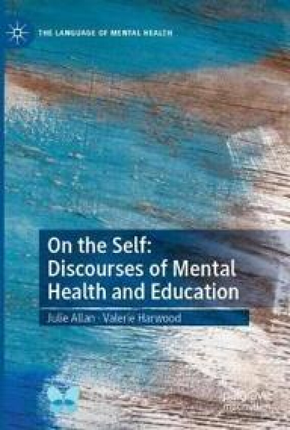 On the Self: Discourses of Mental Health and Education