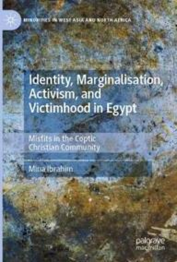 Identity, Marginalisation, Activism, and Victimhood in Egypt