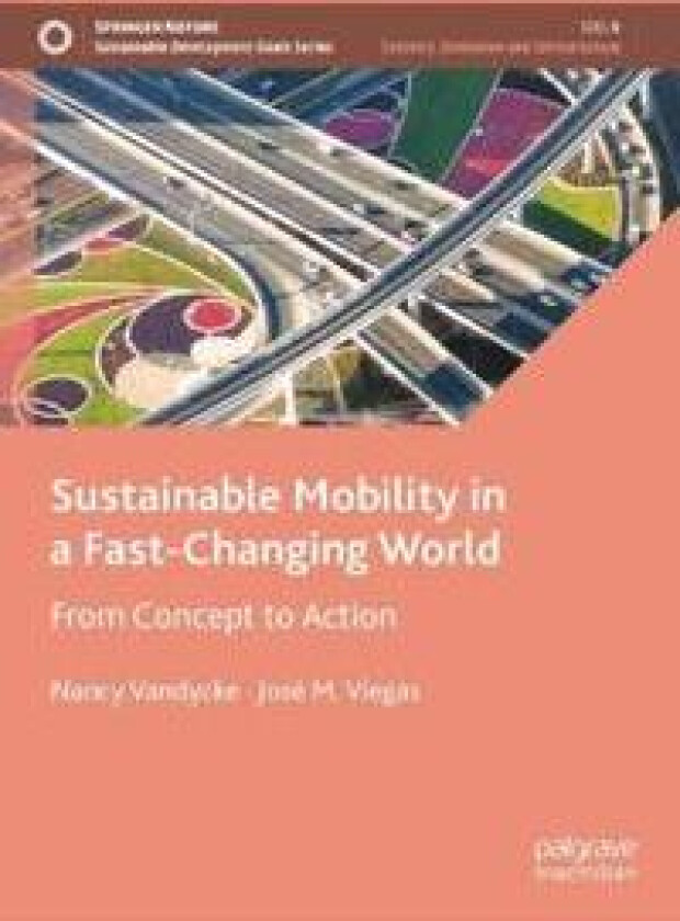 Sustainable Mobility in a Fast-Changing World