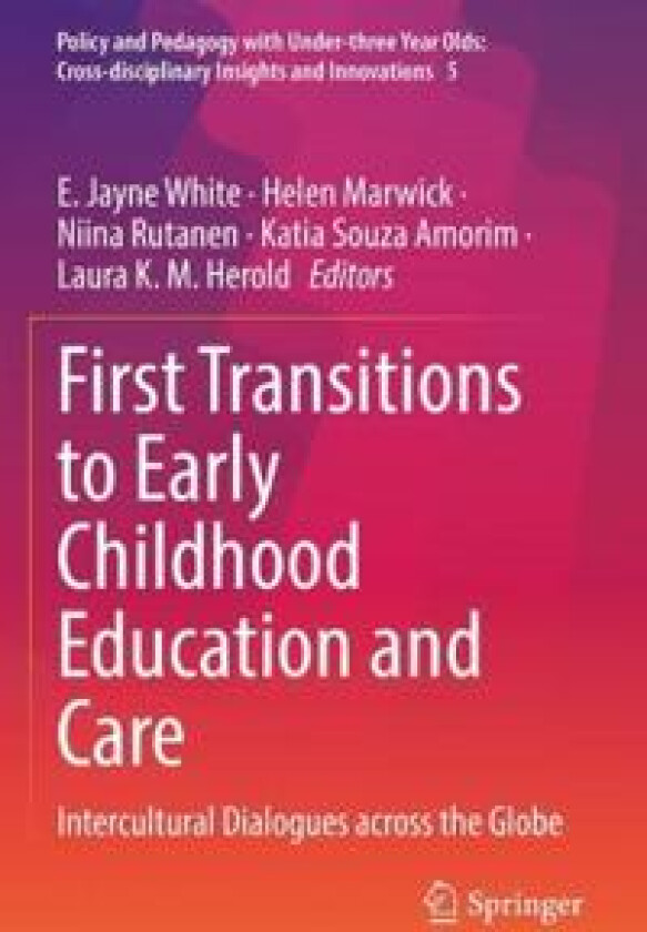 First Transitions to Early Childhood Education and Care