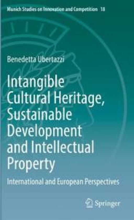 Intangible Cultural Heritage, Sustainable Development and Intellectual Property