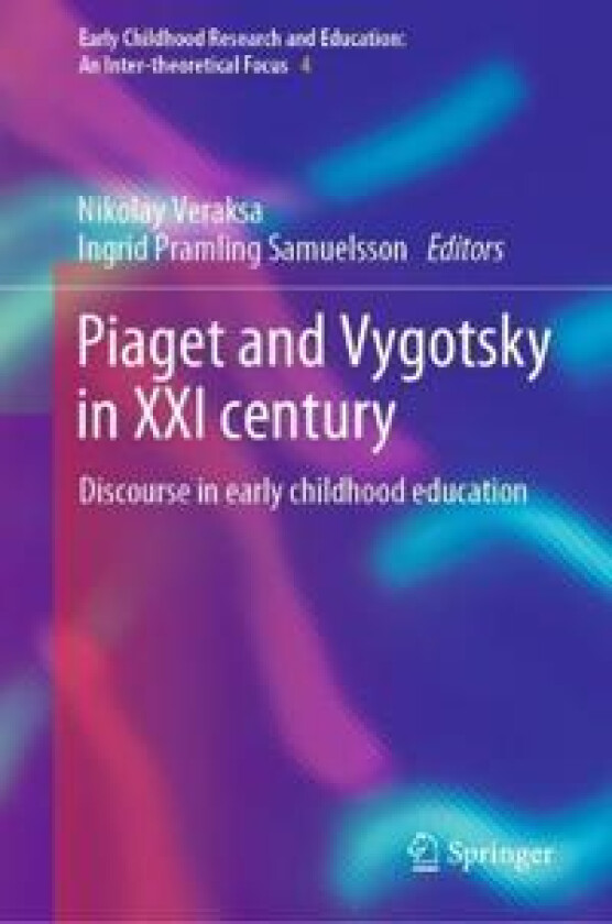 Piaget and Vygotsky in XXI century