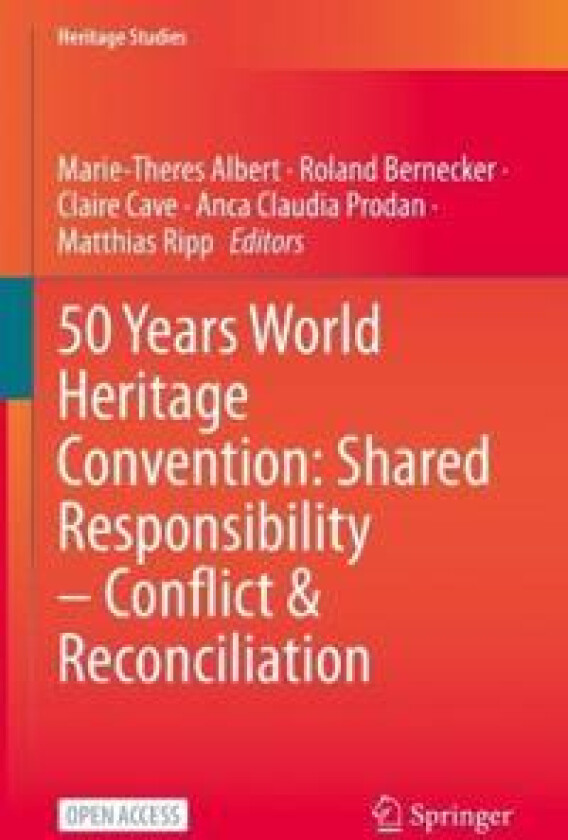 50 Years World Heritage Convention: Shared Responsibility – Conflict & Reconciliation