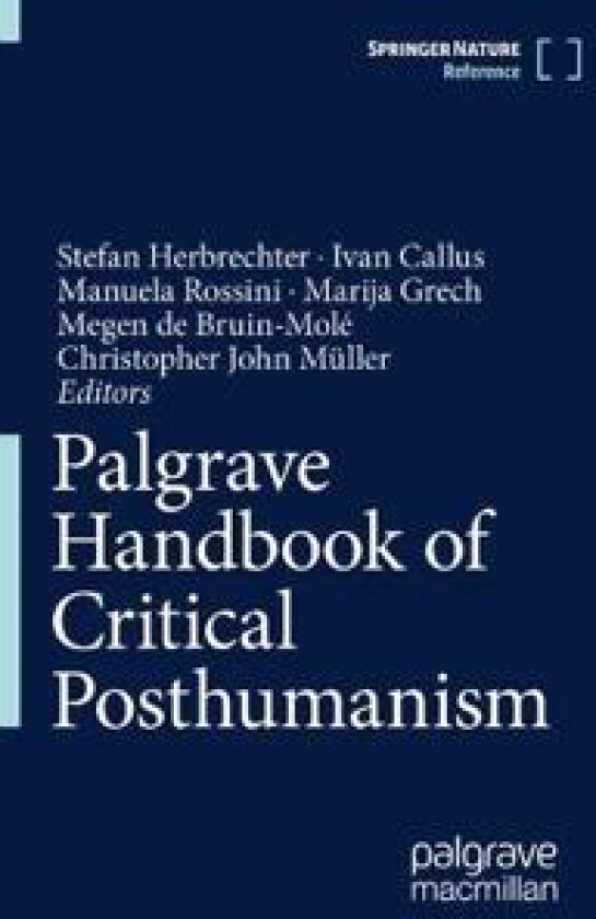 Palgrave Handbook of Critical Posthumanism