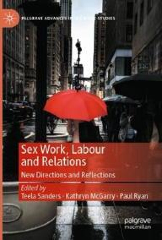 Sex Work, Labour and Relations