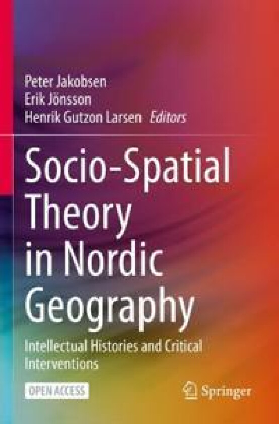 Socio-Spatial Theory in Nordic Geography