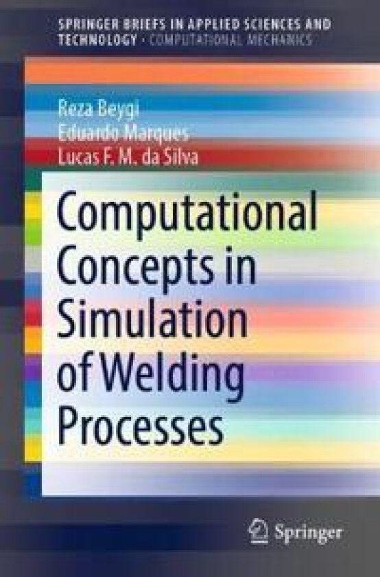 Computational Concepts in Simulation of Welding Processes