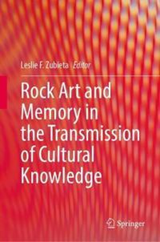 Rock Art and Memory in the Transmission of Cultural Knowledge