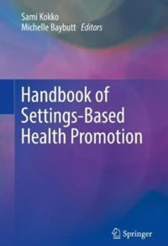 Handbook of Settings-Based Health Promotion