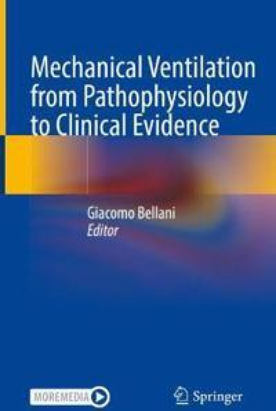 Mechanical Ventilation from Pathophysiology to Clinical Evidence