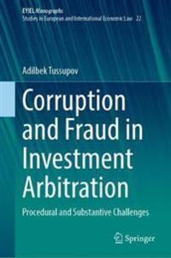 Corruption and Fraud in Investment Arbitration