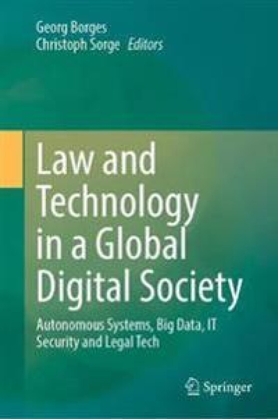 Law and Technology in a Global Digital Society