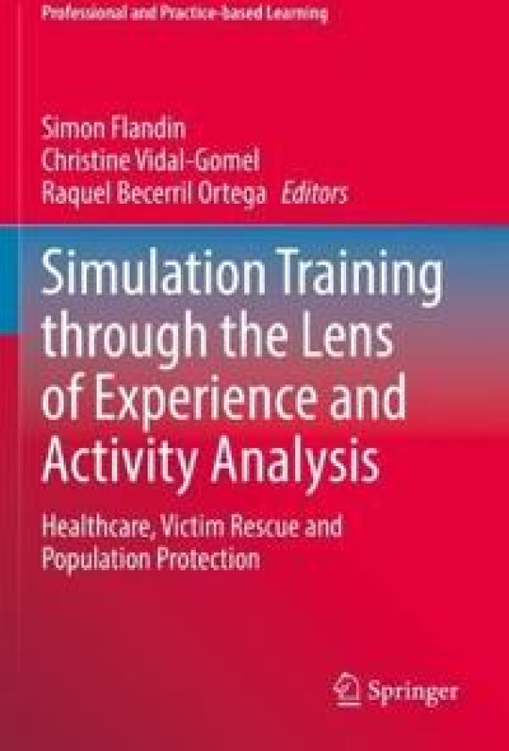 Simulation Training through the Lens of Experience and Activity Analysis