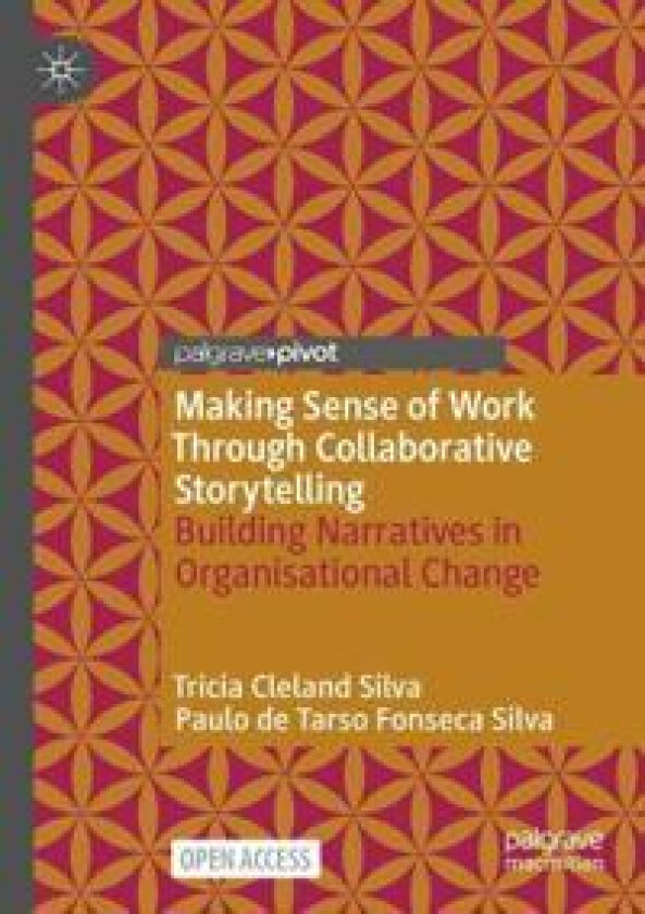 Making Sense of Work Through Collaborative Storytelling