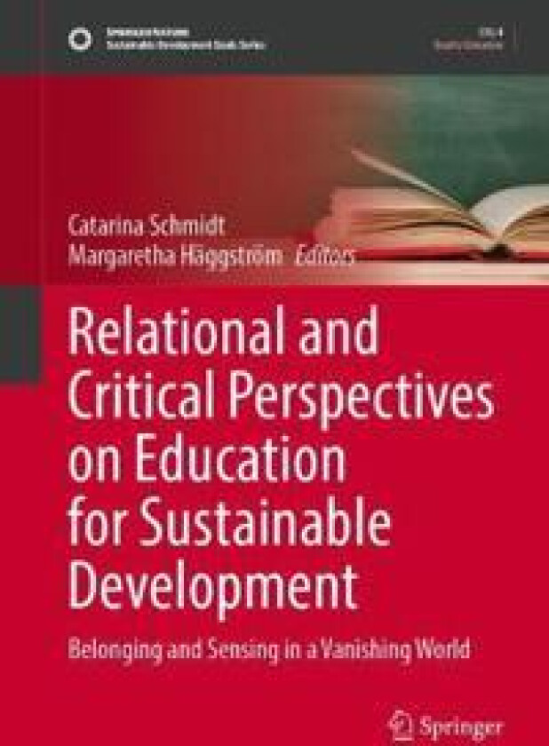 Relational and Critical Perspectives on Education for Sustainable Development