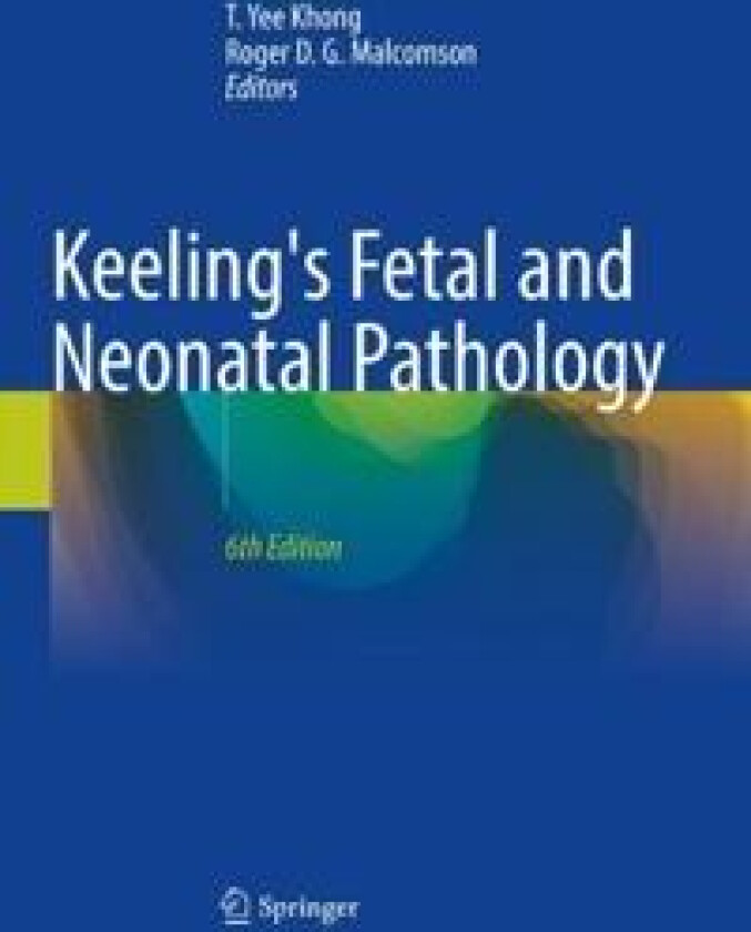 Keeling's Fetal and Neonatal Pathology