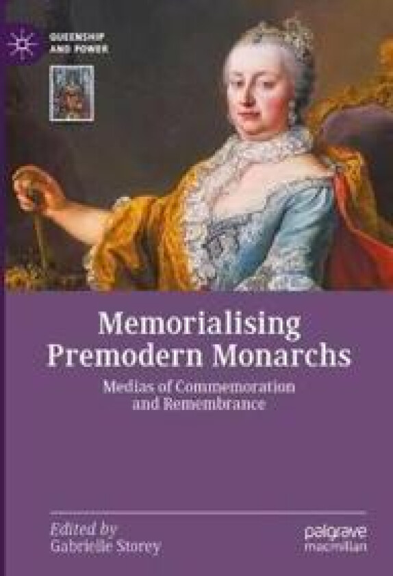 Memorialising Premodern Monarchs