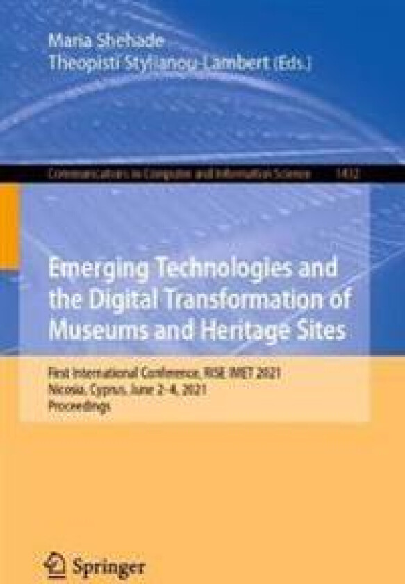 Emerging Technologies and the Digital Transformation of Museums and Heritage Sites