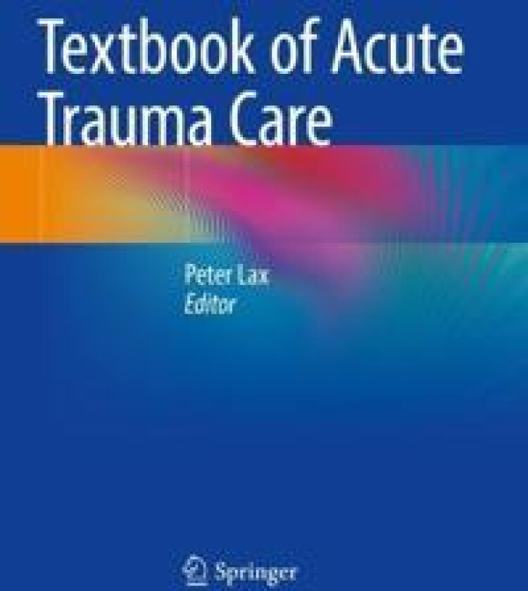 Textbook of Acute Trauma Care