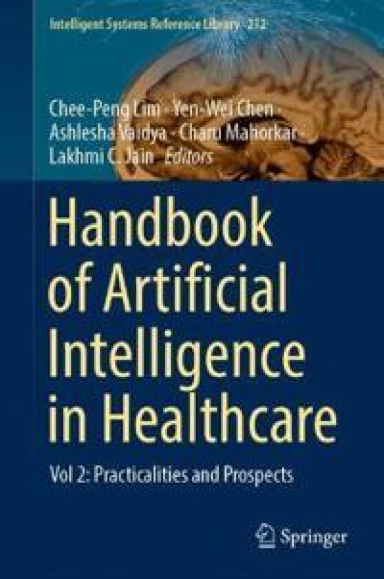 Handbook of Artificial Intelligence in Healthcare