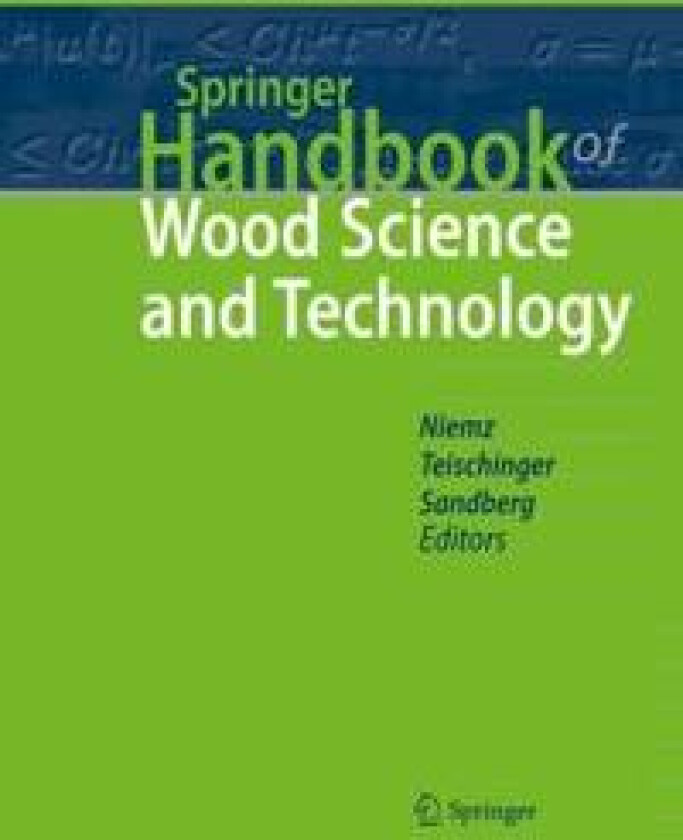 Springer Handbook of Wood Science and Technology