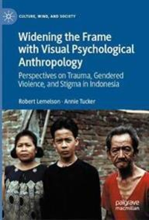 Widening the Frame with Visual Psychological Anthropology