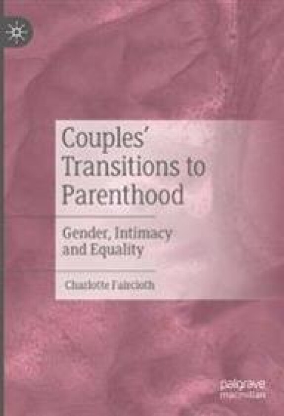 Couples’ Transitions to Parenthood