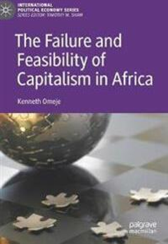 The Failure and Feasibility of Capitalism in Africa