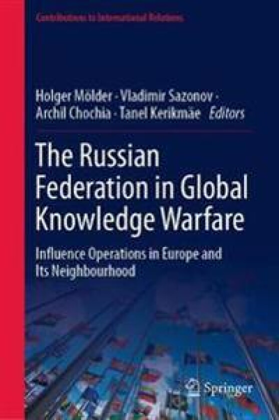 The Russian Federation in Global Knowledge Warfare